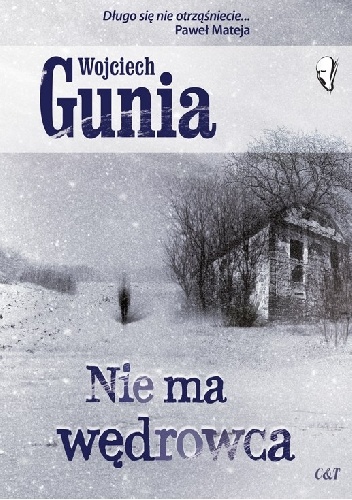 Okładka: Woj­ciech Gunia - Nie ma wędrowca