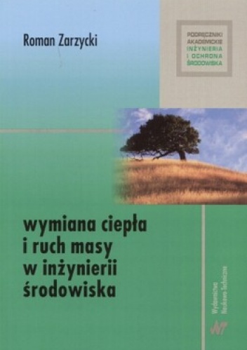 Okładka: Roman Zarzycki - Wymiana ciepła i ruch masy w inżynierii środowiska