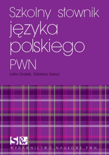 Okładka: Elżbieta Sobol - Słownik języka polskiego PWN