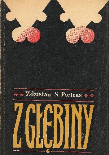 Okładka: Zdzisław Stanisław Pietras - Z głębiny