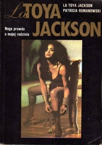 Okładka: La Toya Jackson - LaToya Jackson. Naga prawda o mojej rodzinie