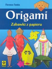 Okładka: Florence Temko - Origami zabawki z papieru
