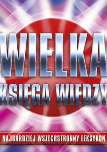 Okładka:  praca zbiorowa - Wielka księga wiedzy