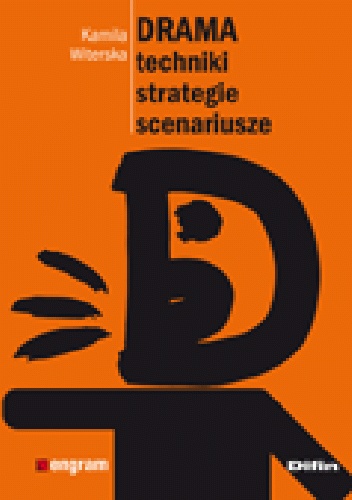 Okładka: Kamila Witerska - Drama. Techniki, strategie, scenariusze