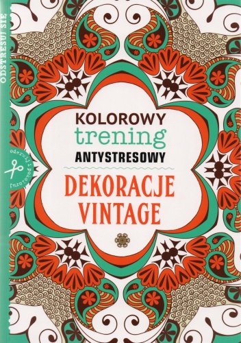 Okładka:  - Dekoracje vintage. Kolorowy trening antystresowy