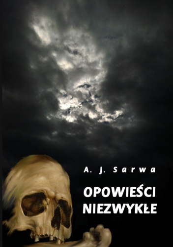 Okładka: Andrzej Juliusz Sarwa - Opowieści niezwykłe