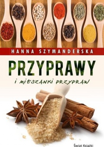 Okładka: Hanna Szymanderska - Przyprawy i mieszanki przypraw