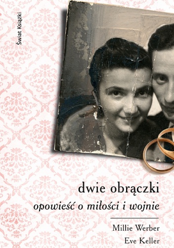 Okładka: Millie Werber - Dwie obrączki. Opowieść o miłości i wojnie