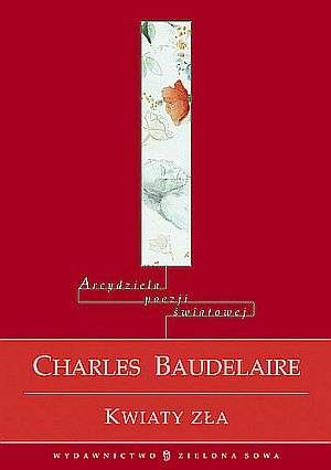 Okładka: Charles Pierre Baudelaire - Kwiaty zła