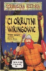 Okładka: Terry Deary - Ci okrutni Wikingowie