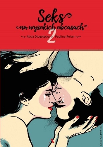 Okładka: Alicja Długołęcka - Seks na wysokich obcasach 2