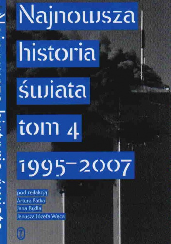 Okładka: Jan Rydel - Najnowsza historia świata t.4 1995-2007