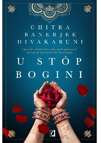Okładka: Chitra Banerjee Divakaruni - U stóp bogini