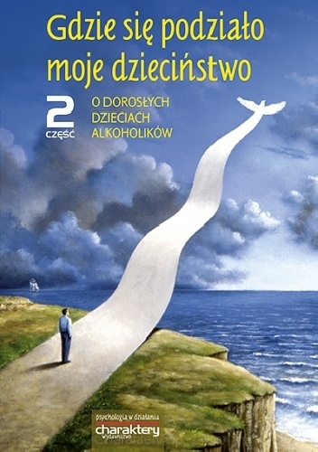 Okładka:  - Gdzie się podziało moje dzieciństwo 2 część