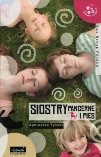 Okładka: Agnieszka Tyszka - Siostry Pancerne i pies