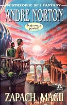 Okładka: Andre Norton - Zapach Magii