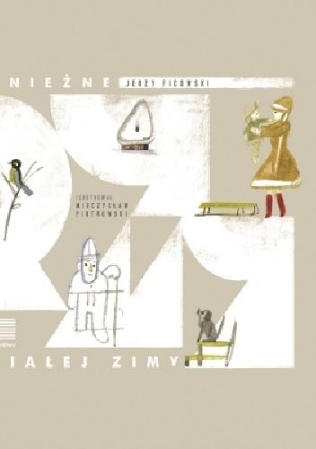 Okładka: Jerzy Ficowski - Śnieżne rymy białej zimy