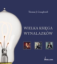 Okładka: Thomas J. Craughwell - Wielka księga wynalazków