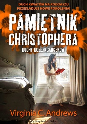 Okładka: Virginia Cleo Andrews - Pamiętnik Christophera. Duchy Dollangangerów