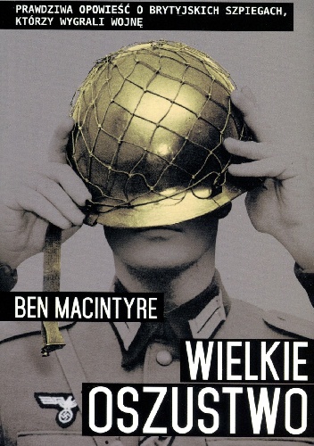 Okładka: Ben Macintyre - Wielkie oszustwo