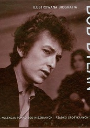 Okładka: Chris Rushby - Ilustrowana Biografia: Bob Dylan