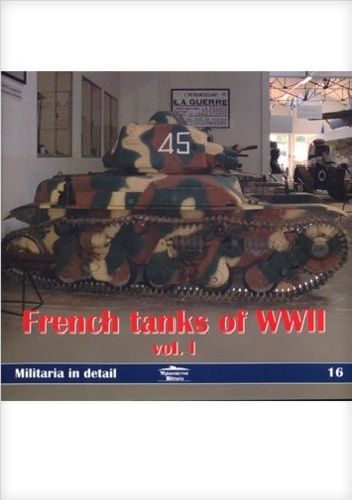 Okładka: Paweł Przymusiała - French tanks of WWII vol. I