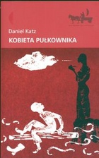 Okładka: Daniel Katz - Kobieta pułkownika