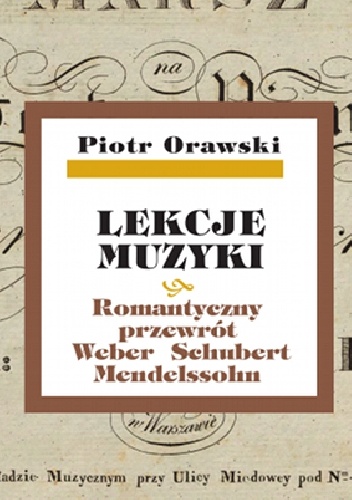 Okładka: Piotr Orawski - Romantyczny przewrót. Weber. Schubert. Mendelssohn