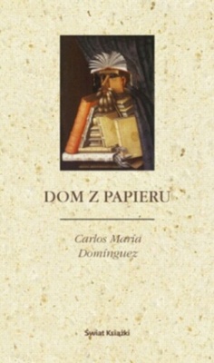 Okładka: Carlos María Domínguez - Dom z papieru
