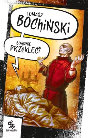 Okładka: Tomasz Bochiński - Bogowie przeklęci