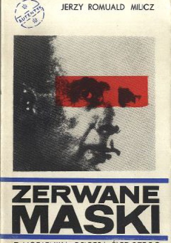 Okładka: Jerzy Romuald Milicz - Zerwane maski. Z notatnika oficera śledczego
