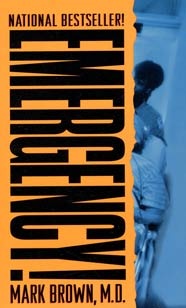 Okładka: Mark Brown - Emergency!: True Stories From The Nation's ERs