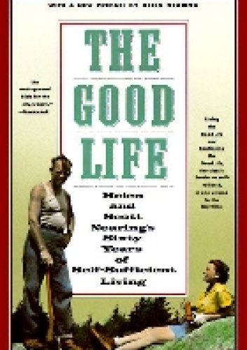 Okładka: Scott Nearing - The Good Life