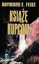 Okładka: Raymond E. Feist - Książę kupców