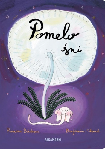 Okładka: Ramona Bădescu - Pomelo śni