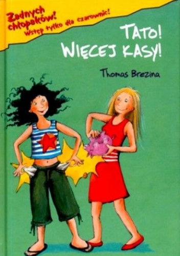 Okładka: Thomas Brezina - Tato! Więcej kasy!