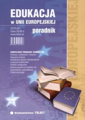 Okładka: Gabriela Gancarz-Stasiak - Edukacja w Unii Europejskiej. Poradnik