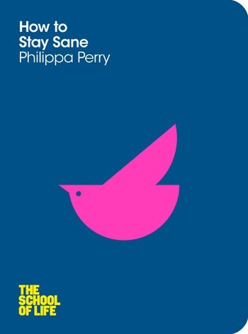 Okładka: Philippa Perry - How to Stay Sane