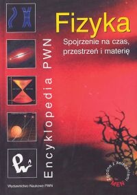 Okładka: Ewa Czuchry - Fizyka Spojrzenie na czas, przestrzeń i materię