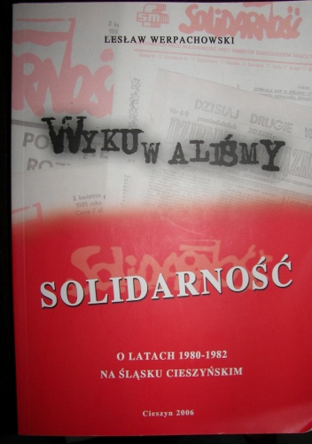 Okładka: Lesław Werpachowski - Wykuwaliśmy Solidarność