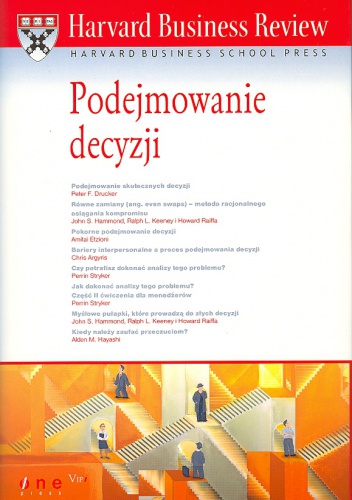 Okładka:  praca zbiorowa - Harvard Business Review. Podejmowanie decyzji