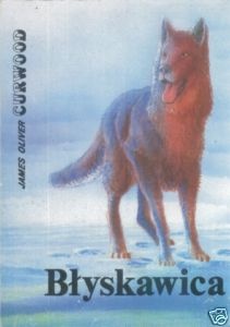 Okładka: James Oliver Curwood - Błyskawica
