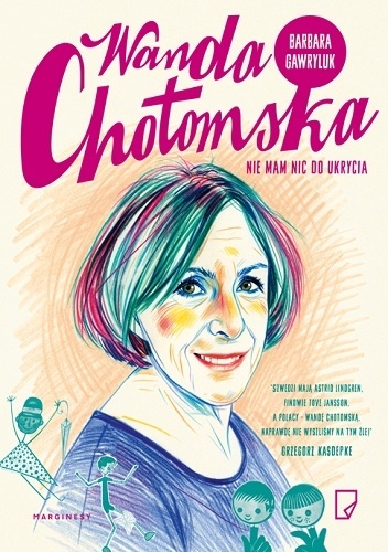 Okładka: Barbara Gawryluk - Wanda Chotomska. Nie mam nic do ukrycia