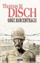 Okładka: Thomas M. Disch - Obóz koncentracji