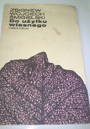 Okładka: Zbigniew Wojciech Śmigielski - Do użytku własnego