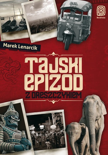 Marek Lenarcik - Tajski epizod z dreszczykiem