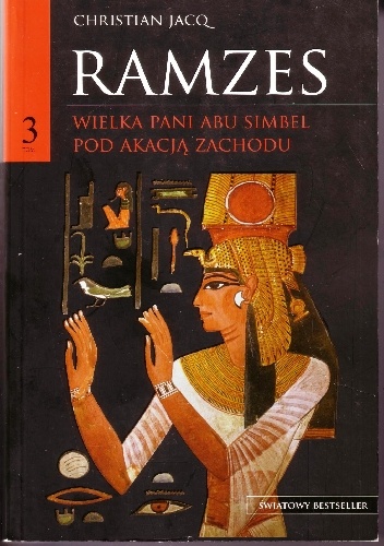 Okładka: Christian Jacq - Ramzes. Wielka Pani Abu Simbel. Pod akacją Zachodu. T.3