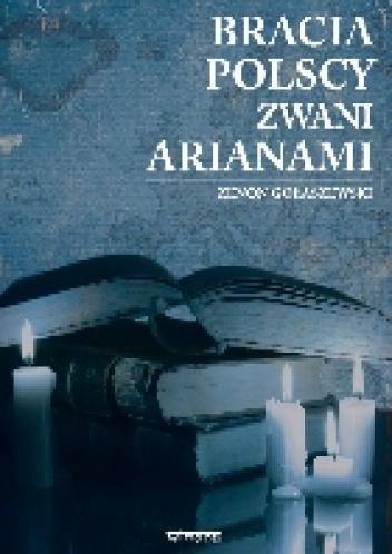 Okładka: Zenon Gołaszewski - Bracia polscy zwani arianami