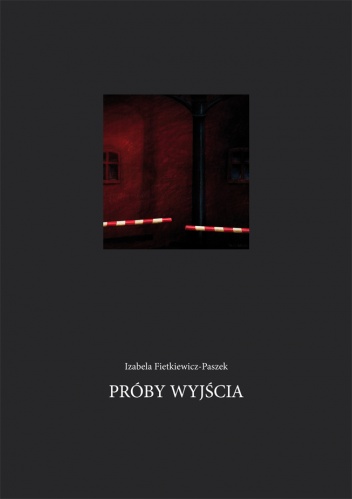 Okładka: Izabela Fietkiewicz-Paszek - Próby wyjścia