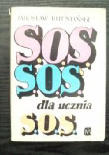 Okładka: Jarosław Rudniański - SOS dla ucznia